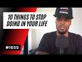 10 Things To STOP Doing In Your Life 1659 Dre Baldwin