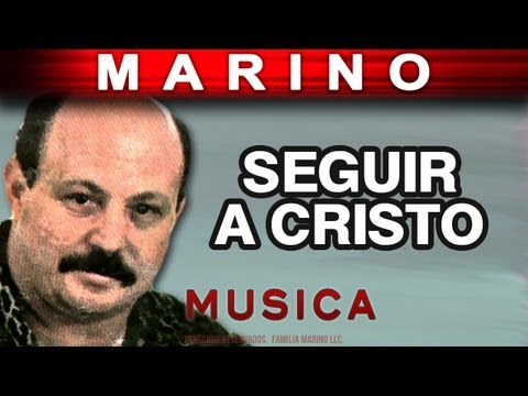 Marino - Seguir A Cristo (musica)