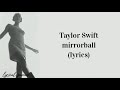 Taylor Swift - mirrorball (lyrics)