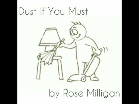 download lagu mp3 mp4 Dust If You Must Rose Milligan, download lagu Dust If You Must Rose Milligan gratis, unduh video klip Dust If You Must Rose Milligan
