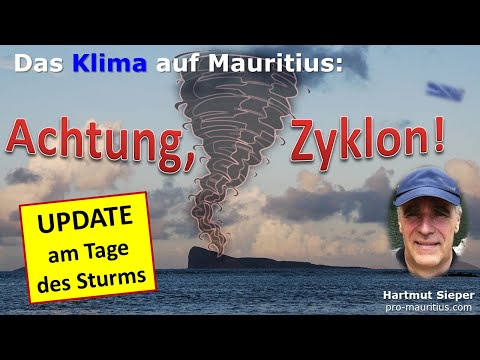 Das Klima auf Mauritius: Achtung, Zyklon! – Update am Tage des Sturms