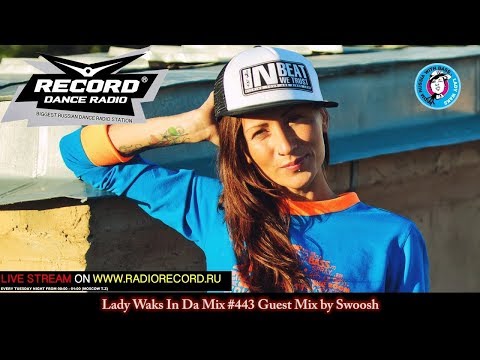 Lady Waks In Da Mix #443 [23-08-2017] Guest Mix by Swoosh