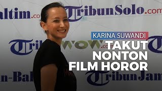 Karina Suwandi Akui Takut Nonton Film Horor