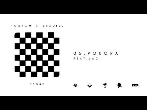 06. FonTam & Wroobel - Pokora feat. Lagi | 2 Tone 2017