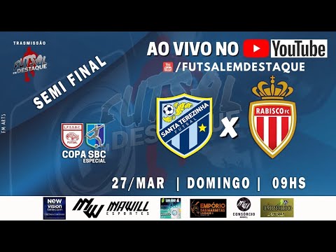 1⁰ TEMPO - COPA SBC- ESPECIAL - SANTA TEREZINHA X RABISCO