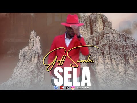 SELA - GEFF SAMBA {OFFICIAL 4K VIDEO} - SKIZA sms 69316448 to 811