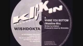 Wishdokta - Whine You Bottom (Waistline Mix) (1992)