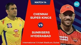 Chennai vs Hyderabad , 14th Match Dream11 IPL 2020 | Live Cricket Score & Commentary