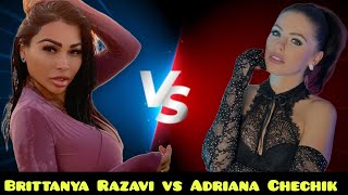 Brittanya Razavi vs. Adriana Chechik | Public Career Comparison🌟🔥