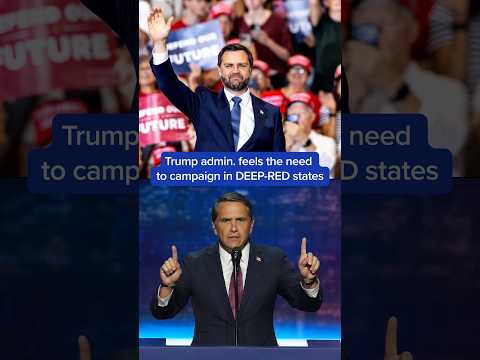 Trump admin feels the need to campaign in DEEP-RED states