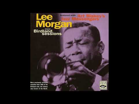 Lee Morgan , Art Blakey's Jazz Messenger  - More Birdland Sessions
