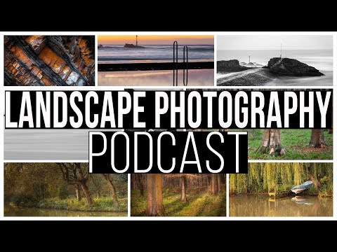 The Landscape Photography Podcast