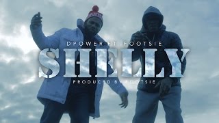 DPower Ft  Footsie - Shelly [Official Music Video] @EBRecordsUK | Grime Report Tv