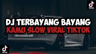 Download lagu DJ TERBAYANG BAYANG KAMU || DJ CINTA SAYA BUKAN KALENG KALENG BY MAMAM FVNDY mp3