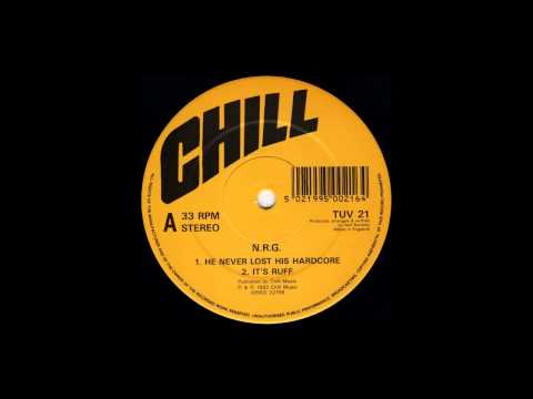 NRG - He Never Lost His Hardcore (CHILL RECORDS)
