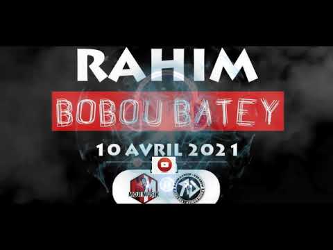 RAHIM     #Bobou Batay