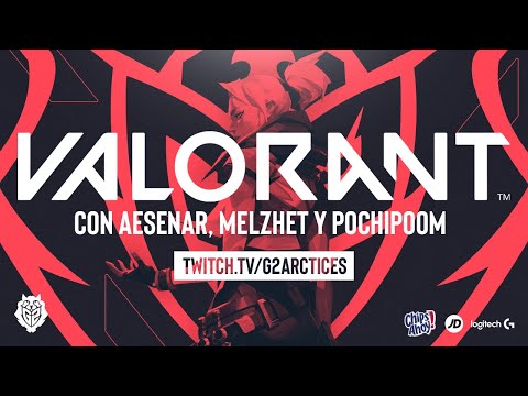 VALORANT | Con Aesenar, Melzhet y  PochiPoom