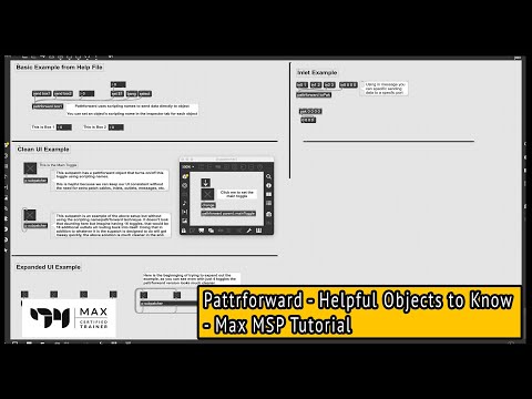 Pattrforward - Helpful Objects to Know - Max MSP Tutorial