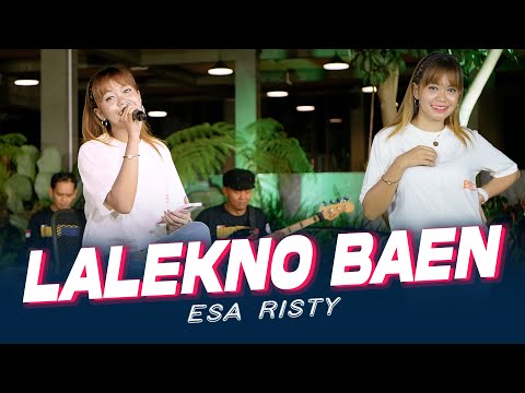 Esa Risty - Lalekno Baen (Official Music Live) Lalekno baen isun Teko urip riko