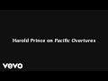 Harold Prince - on Pacific Overtures
