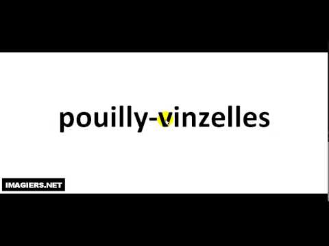 How To Pronounce Wines # Pouilly Vinzelles