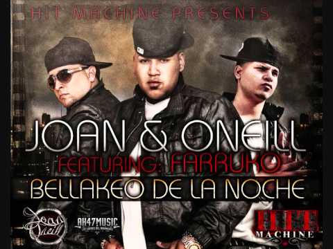 Bellaqueo de la noche- Joan y Oneill Feat. Farruko