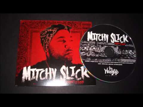 Mitchy Slick - Dip Dwella (Feat. Menace, Meatface) Mitchy_Slick-Wont_Stop-2013