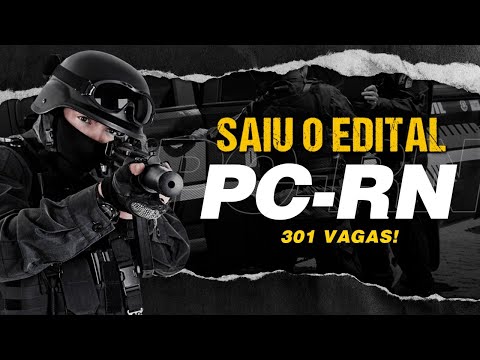 Concurso PC RN - Saiu o Edital! 301 Vagas! 2 Matérias IMPORTANTES!