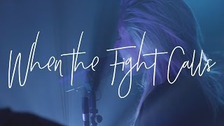 When The Fight Calls (Acoustic) - Hillsong Young &amp; Free