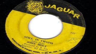 Video 6AV JOHN HOLT - STILL IN CHAINS - JAGUAR RECORDS