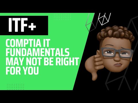 Should You Take CompTIA IT Fundamentals (ITF+)?