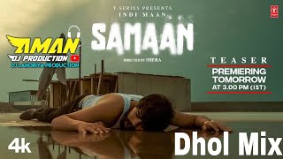 Download lagu Samaan Indi Maan Remix Dj Lahoria Production by Dj... mp3