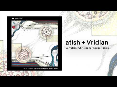 atish, Vridian - Salvation (Christopher Ledger Remix)