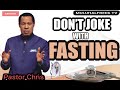THE POWER IN FASTING AND PRAYER PASTOR CHRIS OYAKHILOME DD