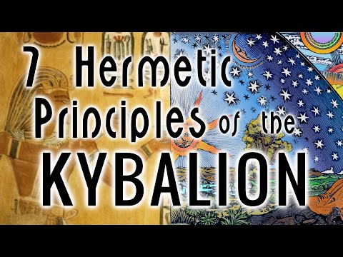 The 7 Hermetic Principles Of The KYBALION Explained Quick. How To Apply Them In Your Life!
