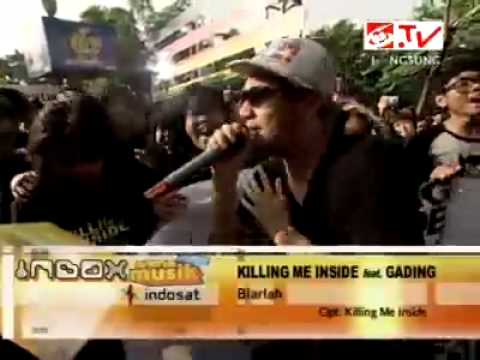Killing Me Inside feat.Gading Marten - Biarlah (ka josaphat nanyi) --.mp4