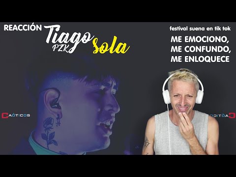 CANTANTE ESPAÑOL REACCIONA A  “Sola” de Tiago Pzk en Festival suena en tik tok