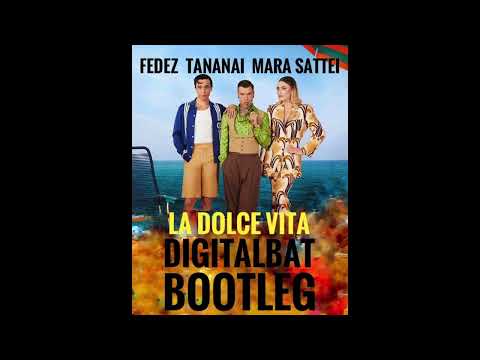 Fedez   Tananai   Mara Sattei   La dolce vita   Digitalbat Remix
