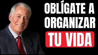 OBLÍGATE A ORGANIZAR TU VIDA - 10 Claves PODEROSAS - Jim Rohn | Brian Tracy