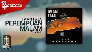 Download lagu Iwan Fals - Perempuan Malam ( Karaoke Video) | No Vocal mp3