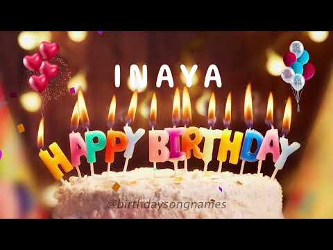 Happy Birthday Inaya - Happy Birthday To You Song