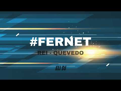 (FERNET REMIX) -  @Rei @Quevedo - ELI DJ