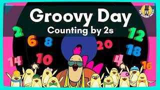 Groovy Day (Counting by 2s) | Counting Song for Kids | The Singing Walrus