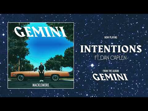 MACKLEMORE FEAT DAN CAPLEN - INTENTIONS