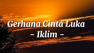 Download lagu Gerhana Cinta Luka - Iklim | LIRIK LAGU  mp3