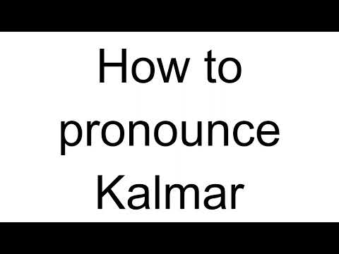 How to Pronounce Kalmar (Estonian)