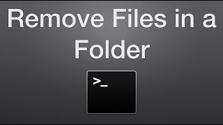 How to Delete Files in a Folder Using Terminal on a Mac