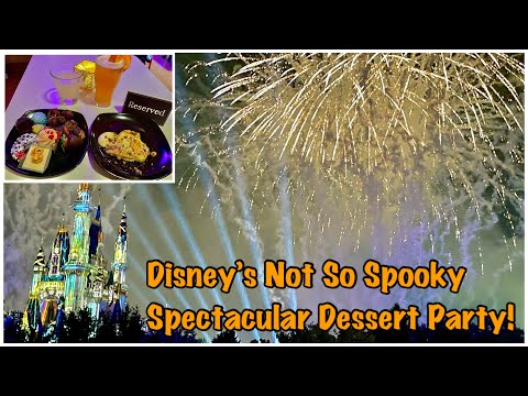 Disney's Not So Spooky Spectacular Dessert Party at Tomorrowland Terrace   Spooky Treats & Fireworks