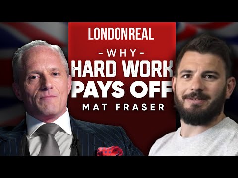 Mat Fraser - Hard Work Pays Off: Lessons From The Fittest Man On The Planet | PART 1 of 2