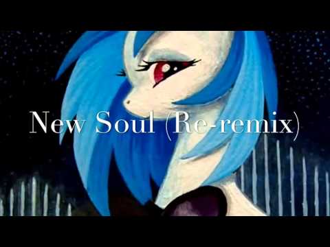 New Soul ( Re-remix) - Remix made by JakeNeutron(link in description)